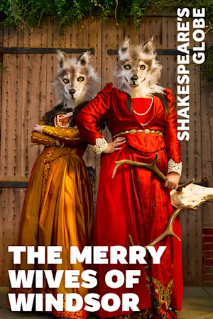 The Merry Wives of Windsor - Globe
