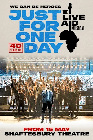 Just for One Day - The Live Aid Musical