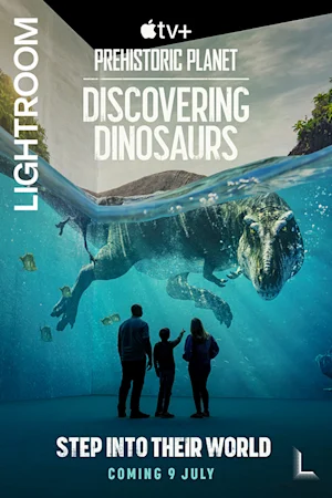 Prehistoric Planet: Discovering Dinosaurs
